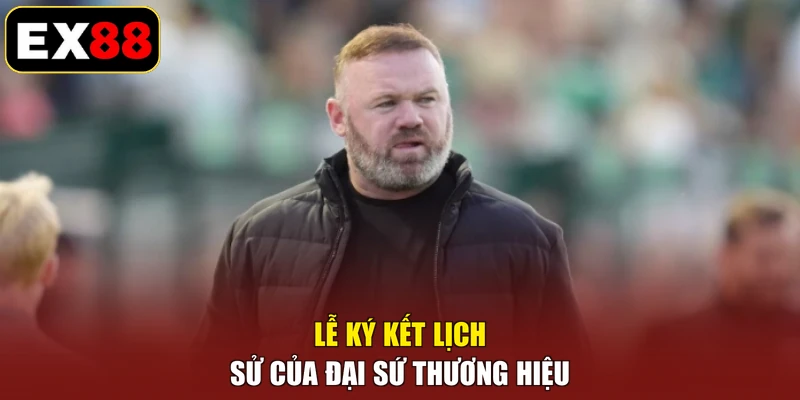 Lễ ký kết lịch sử của đại sứ thương hiệu