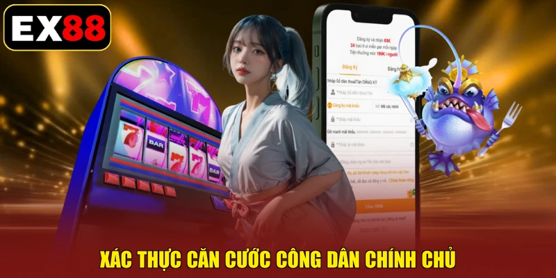 Xác thực căn cước công dân chính chủ